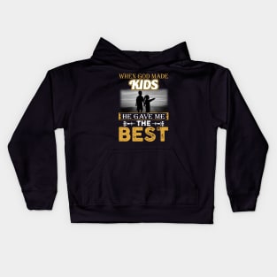 When God Made Kids He Gave Me The Best Kids Hoodie